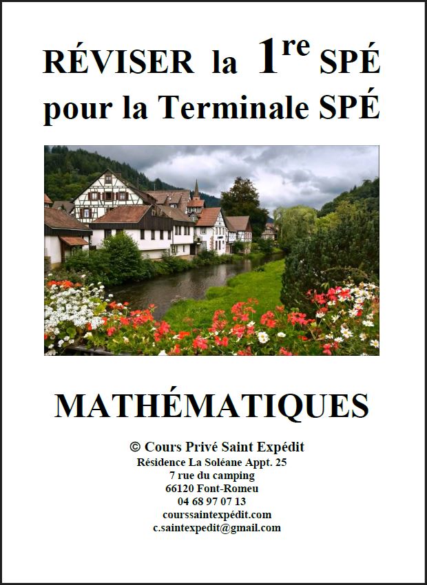 6.4 RÉVISER LA 1re SPÉCIALITÉ MATHÉMATIQUES POUR LA TERMINALE DE SPÉCIALITÉ 5 CHAPITRES ET 5 DEVOIRS